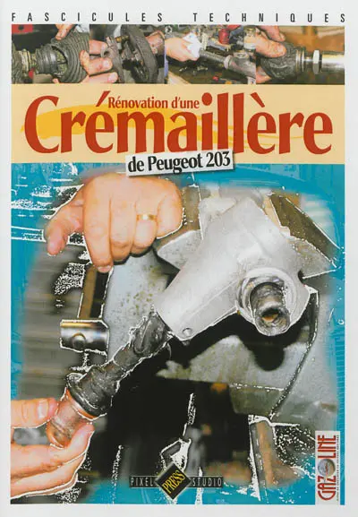 Rénovation d'une crémaillère de direction de Peugeot 203