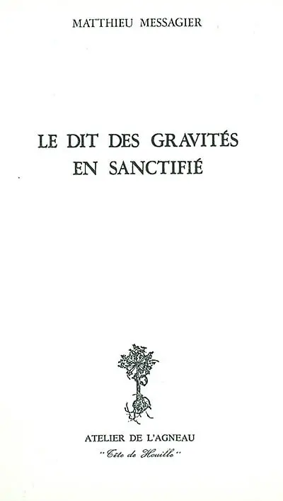 Le dit des gravités en sanctifié