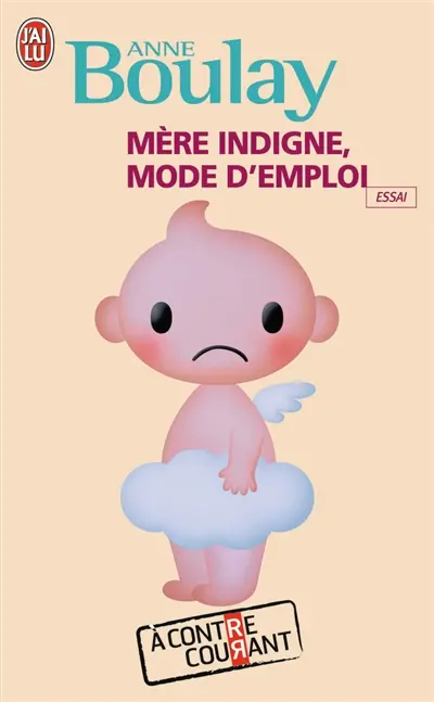 Mère indigne, mode d'emploi