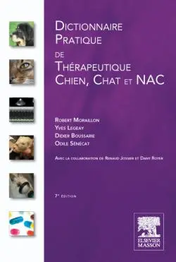 Dictionnaire pratique de thérapeutique chien, chat et NAC