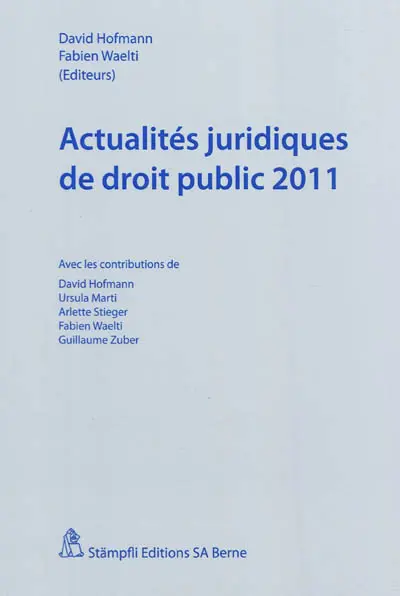 Actualités juridiques de droit public 2011 : actes de la journée de formation continue du 24 juin 2011