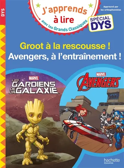 Avengers, à l'entraînement ! : spécial dys. Les gardiens de la galaxie : Groot à la rescousse ! : spécial dys