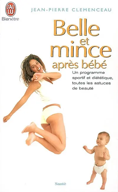 Belle et mince après bébé