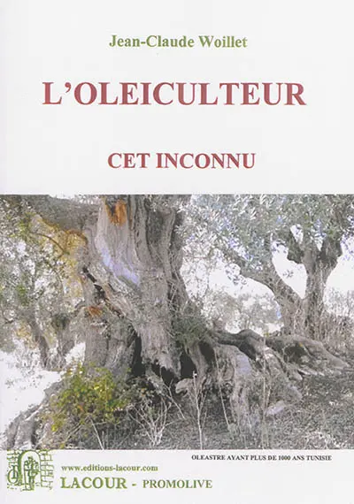 L'oléiculteur, cet inconnu