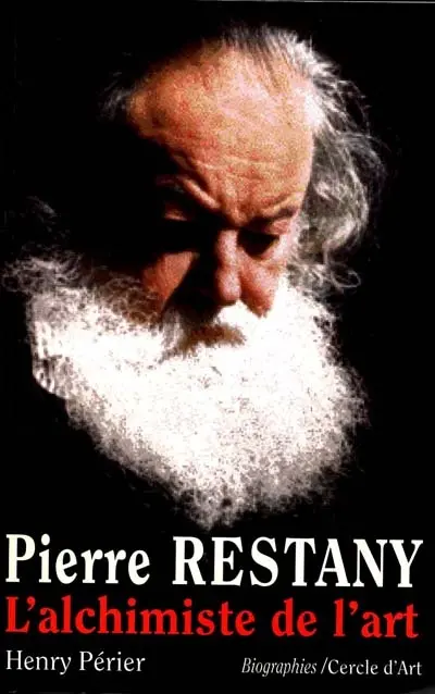 Pierre Restany : l'alchimiste de l'art