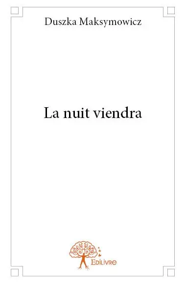 La nuit viendra
