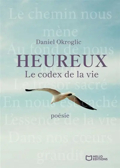 Heureux : Le codex de la vie