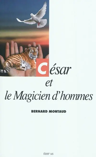 César et le magicien d'hommes