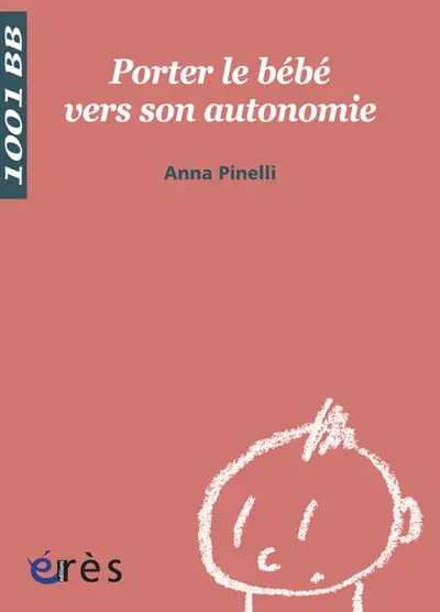 Porter le bébé vers son autonomie