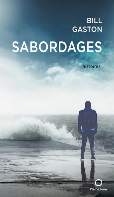 Sabordages : histoires