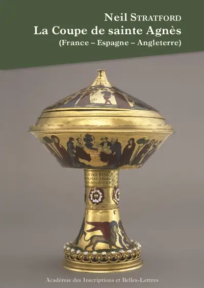 La coupe de sainte Agnès (France-Espagne-Angleterre)