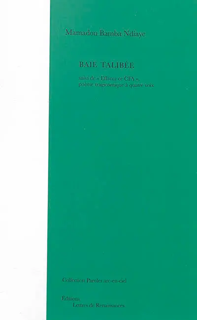 Baie talibée. Effacez ce CFA : poème tragicomique à quatre voix