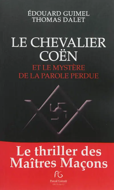 Le chevalier Coën et le mystère de la parole perdue