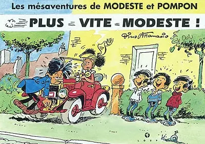 Les mésaventures de Modeste et Pompon. Vol. 2. Plus vite Modeste !