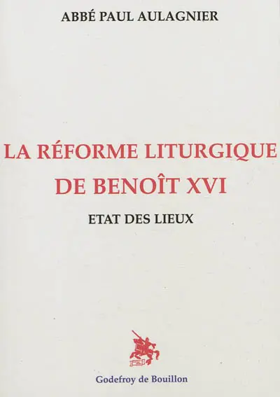 La réforme liturgique de Benoît XVI : état des lieux