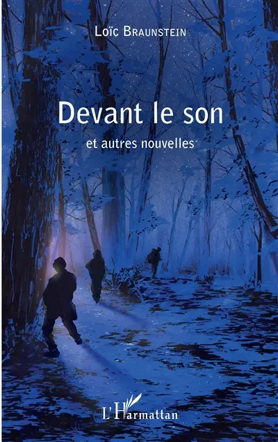 Devant le son : et autres nouvelles