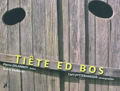 Tiête ed bos : textes et nouvelles