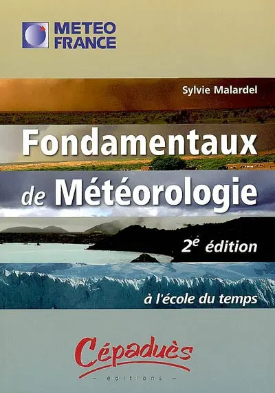 Fondamentaux de météorologie : à l'école du temps