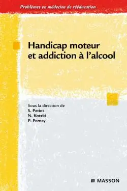 Handicap moteur et addiction à l'alcool