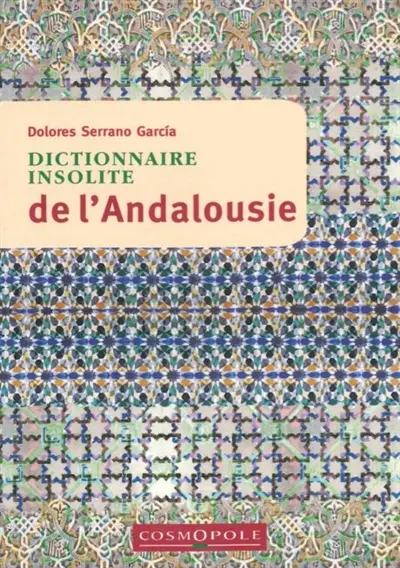 Dictionnaire insolite de l'Andalousie