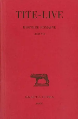 Histoire romaine. Vol. 8. Livre VIII
