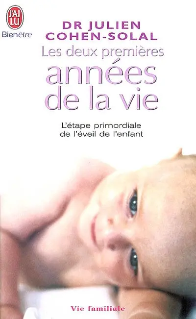 Les deux premières années de la vie : l'étape primordiale de l'éveil de l'enfant