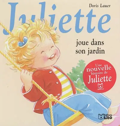 Juliette joue dans son jardin