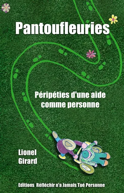 Pantoufleuries : péripéties d'une aide comme personne