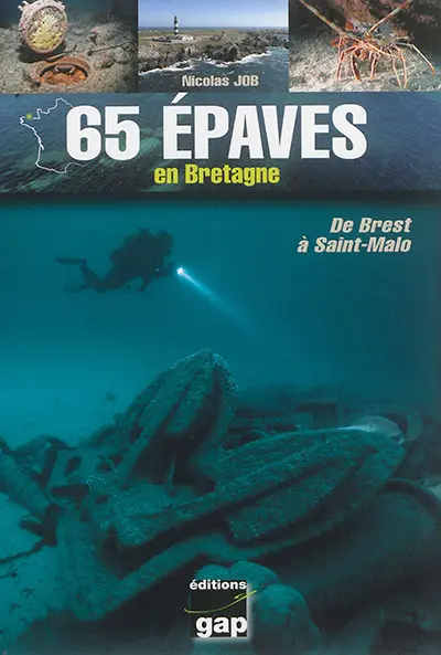 65 épaves en Bretagne : de Brest  à Saint-Malo