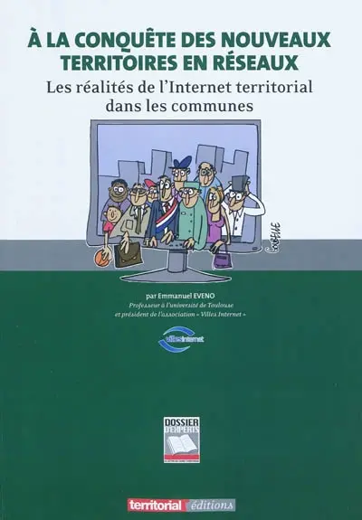 A la conquête des nouveaux territoires en réseaux : les réalités de l'Internet territorial dans les communes