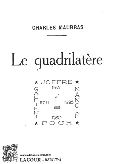 Le quadrilatère : Gallieni 1916, Mangin 1925, Foch 1930, Joffre 1931