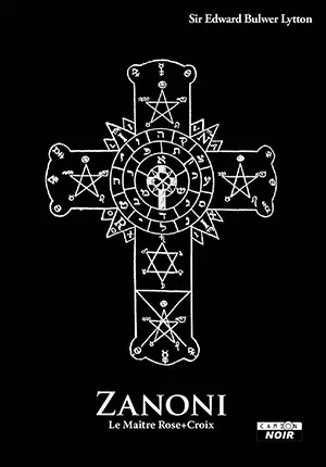 Zanoni : le maître Rose-Croix