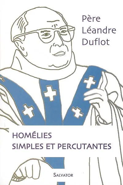 Homélies simples et percutantes