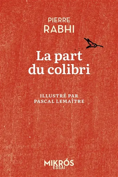 La part du colibri : l'espèce humaine face à son devenir