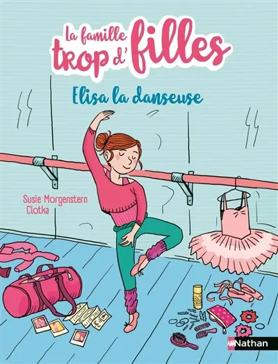 La famille trop d'filles. Elisa la danseuse