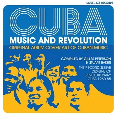 Cuba : Music and Revolution : Original Album Cover Art of Cuban Music, 1960-85