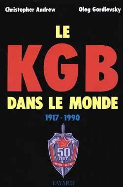 Le KGB dans le monde : 1917-1990