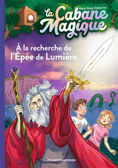 La cabane magique. Vol. 26. A la recherche de l'épée de lumière