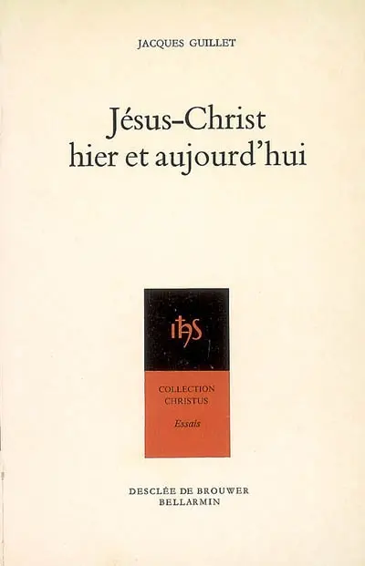 Jésus-Christ hier et aujourd'hui