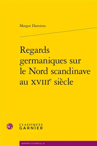 Regards germaniques sur le Nord scandinave au XVIIIe siècle