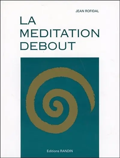 La méditation debout