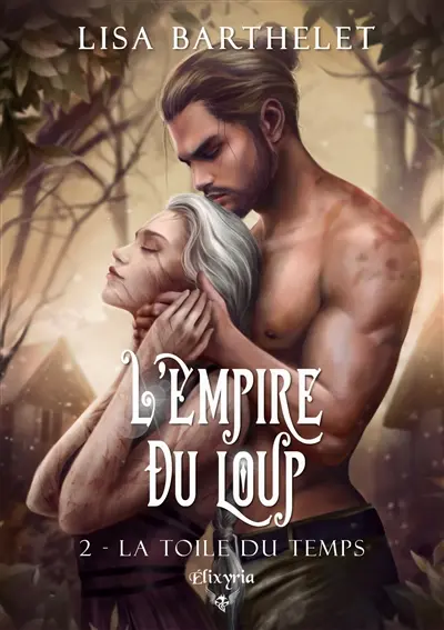 L'empire du loup. Vol. 2. La toile du temps