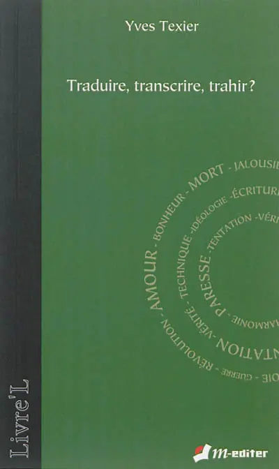 Traduire, transcrire, trahir ?