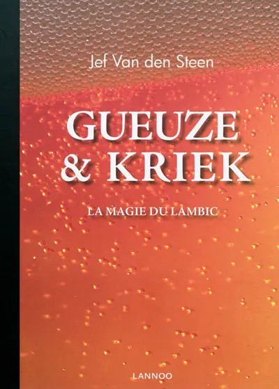 Gueuze & Kriek : la magie du lambic