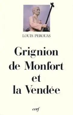 Grignon de Monfort et la Vendée
