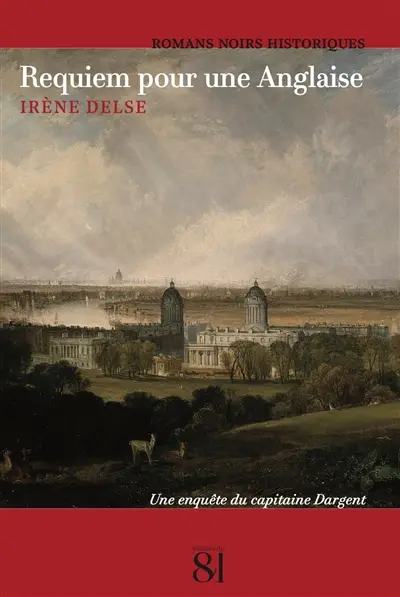 Une enquête du capitaine Dargent. Requiem pour une Anglaise