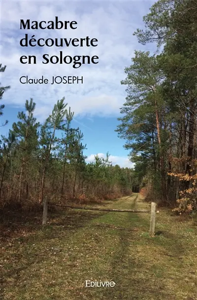 Macabre découverte en sologne