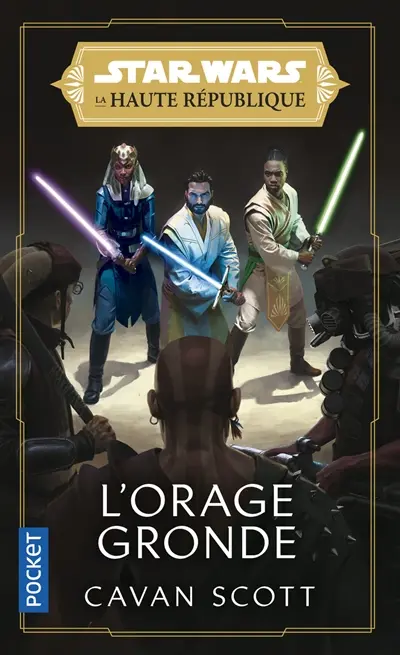 Star Wars : la Haute République. L'orage gronde