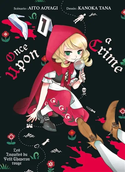 Once upon a crime : les enquêtes du Petit Chaperon rouge. Vol. 1