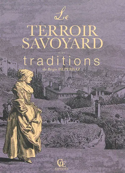 Le terroir savoyard et ses traditions